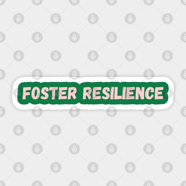 Foster Resilience Sticker by Osangen